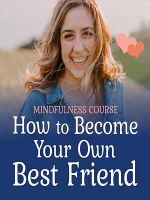 cover image of How to become your own best friend